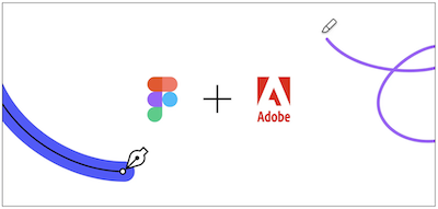 Adobe acquires Figma collaborative design platform￼